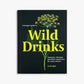 A Forager's Guide to Wild Drinks
