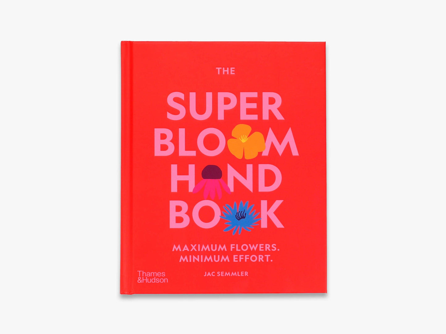 The Super Bloom Handbook