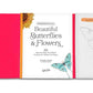 Beautiful Butterflies and Flowers