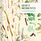 Quiet Moments: A Guided Sketchbook (Diary or Journal)