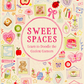 Sweet Spaces