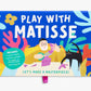 Play with Matisse
