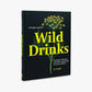 A Forager's Guide to Wild Drinks