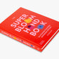 The Super Bloom Handbook