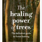 The Healing Power of Trees
