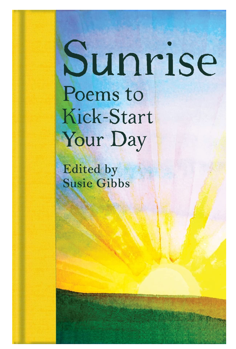 SUNRISE: POEMS TO KICK START YOUR DAY
