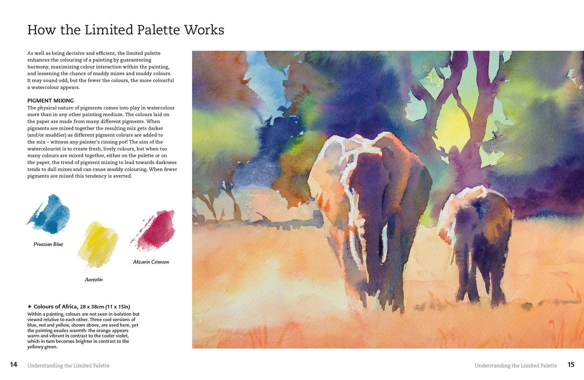 Hazel Soan's Art of the Limited Palette - a step-by-step practical watercolour guide (Hardback)