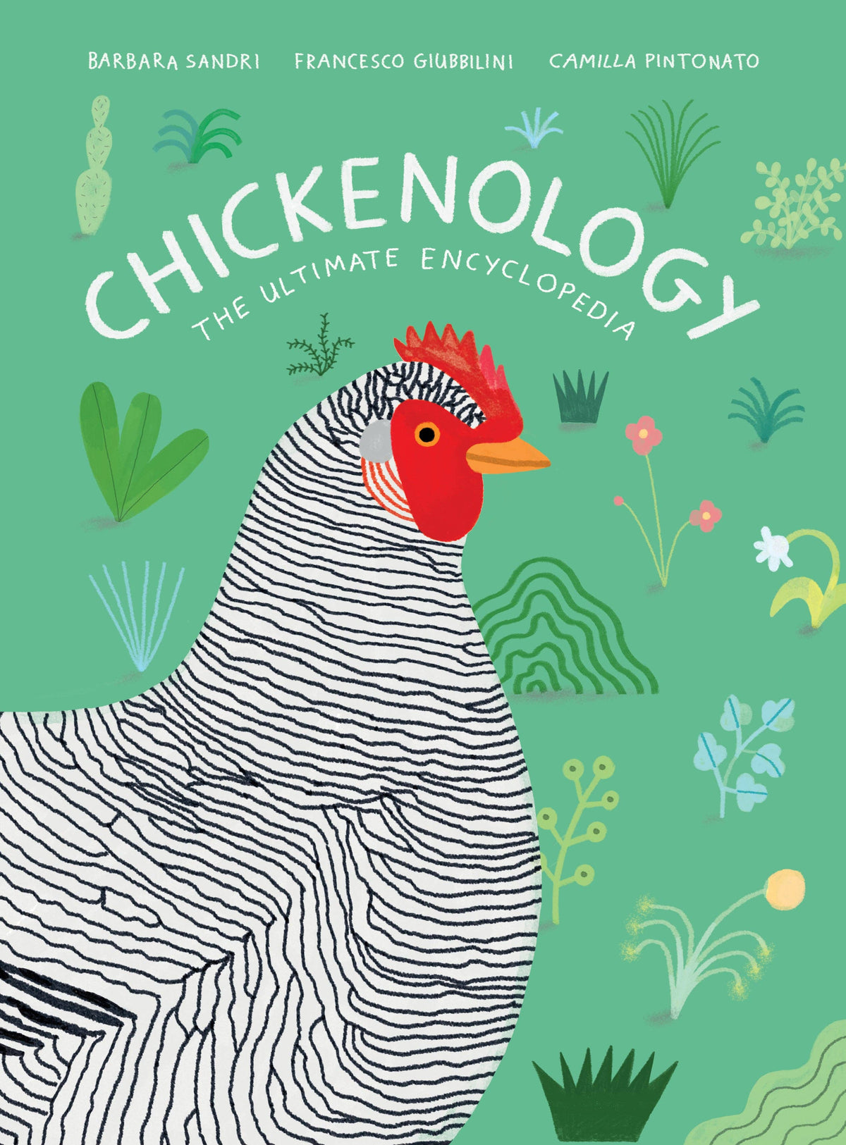 Chickenology - The Ultimate Encyclopedia (Hardback)